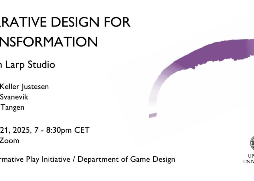 Upcoming event: Narrative Design for Transformation: Encouraging and Enabling Transformative Play