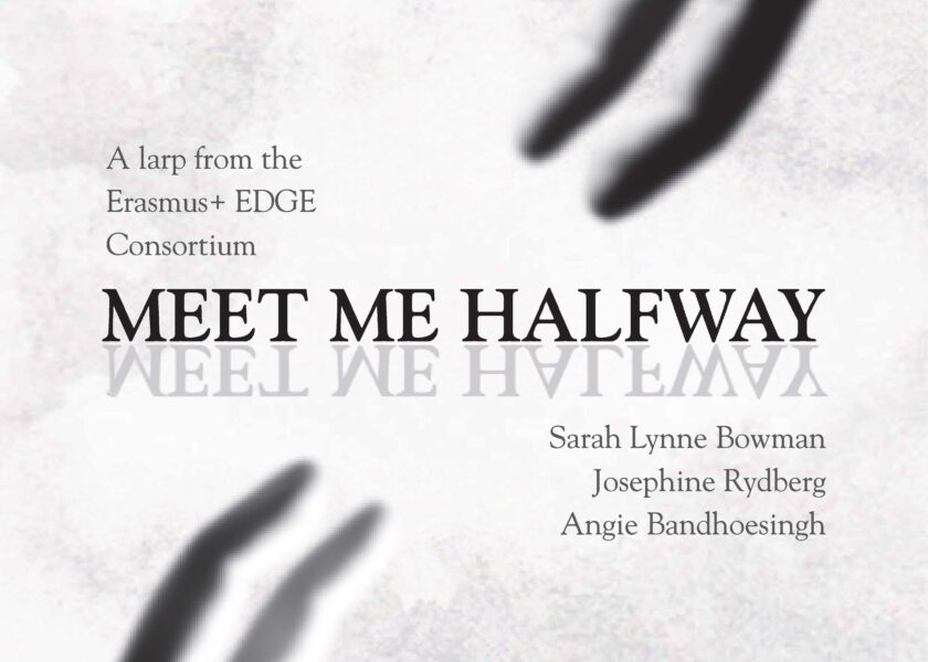 Erasmus EDGE’s Meet Me Halfway larp script now available!
