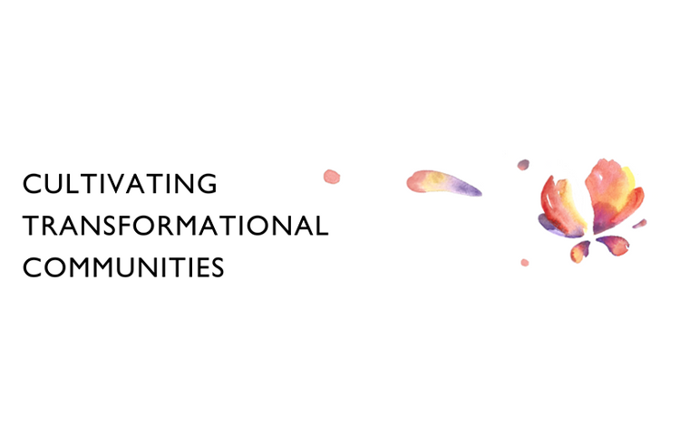 Cultivating Transformational Communities