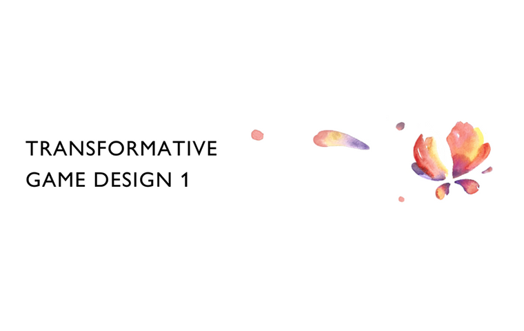 Transformative Game Design 1
