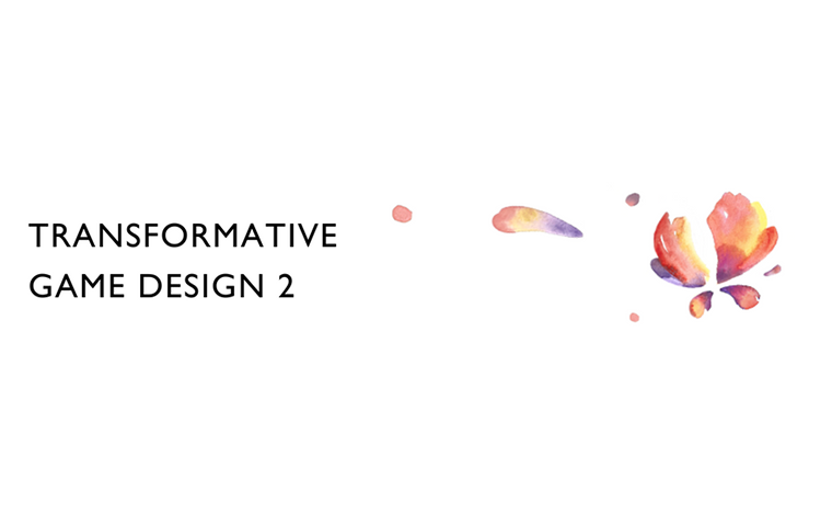 Transformative Game Design 2