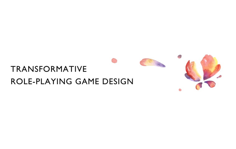 Transformative Role-Playing Game Design